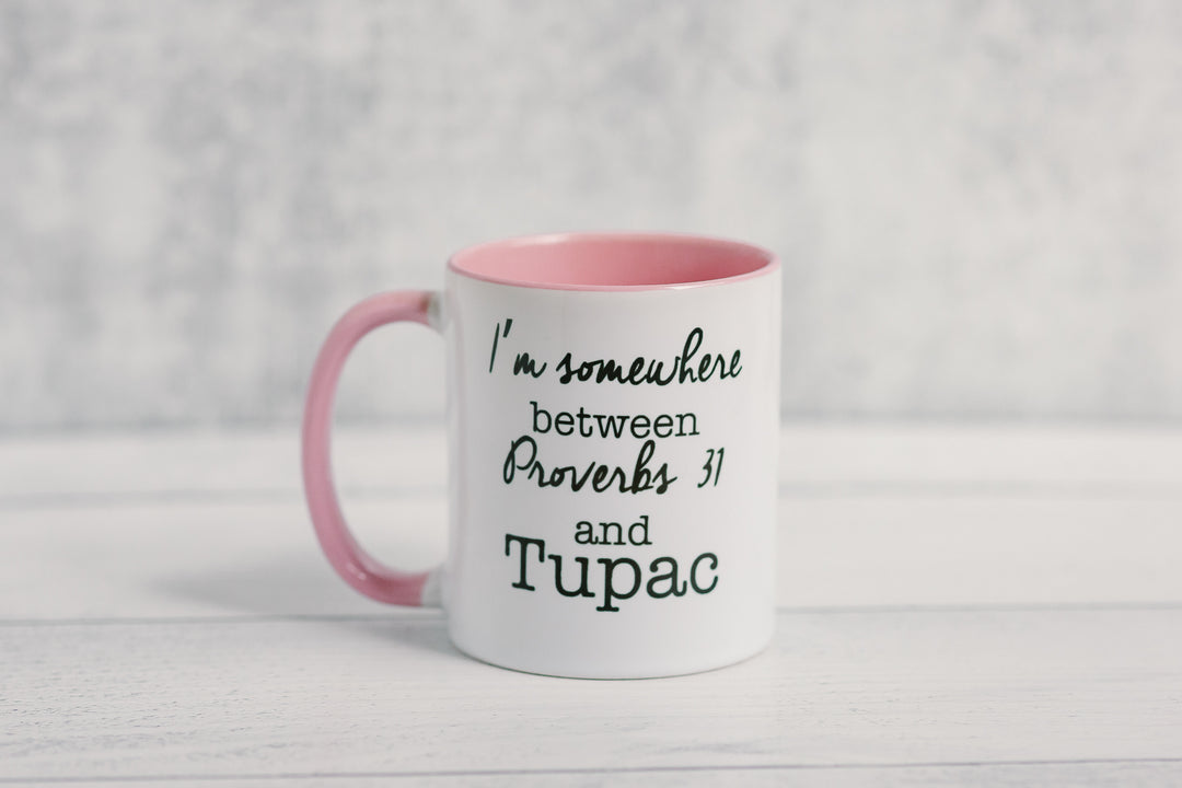 The Proverbs 31 and Tupac Mug