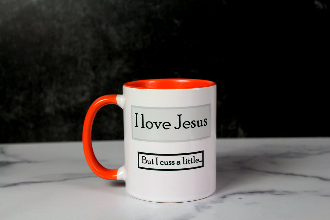 I Love Jesus But I Cuss a Little Mug